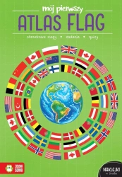 Mój pierwszy atlas flag - Katarzyna Zioła-Zemczak, Ewelina Garbula