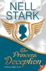 The Princess Deception - Nell Stark