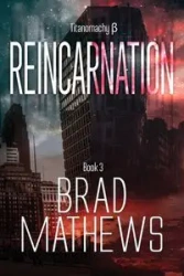 Reincarnation - Brad Mathews