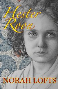 Hester Roon - Norah Lofts