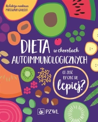 Dieta w chorobach autoimmunologicznych - Mirosława Gałęcka