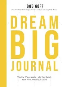 Dream Big Journal | Softcover - Bob Goff