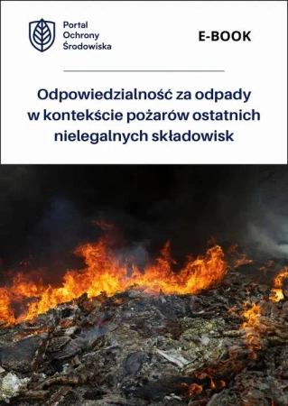eBook Odpowiedzialność za odpady w kontekście pożarów ostatnich nielegalnych składowisk - Praca Zbiorowa mobi epub