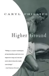 Higher Ground - Caryl Phillips