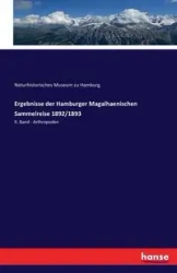Ergebnisse der Hamburger Magalhaenischen Sammelreise 1892/1893 - Museum zu Hamburg Naturhistorisches