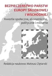 Bezpieczeństwo państw Europy Środkowej i.. - Mateusz Ziętarski