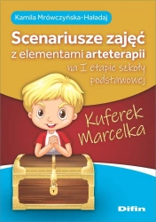 Kuferek Marcelka. Scenariusze zajęć z elementami.. - Kamila Mrówczyńska-Haładaj