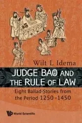 JUDGE BAO AND THE RULE OF LAW - WILT L IDEMA