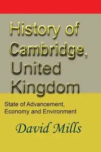 History of Cambridge, United Kingdom - David Mills