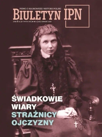 Biuletyn IPN nr 6/2025 Światkowie wiary - praca zbiorowa
