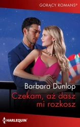 eBook Czekam, aż dasz mi rozkosz - Barbara Dunlop mobi epub