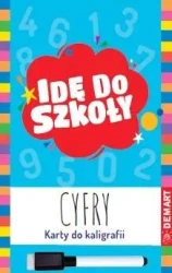 Idę do szkoły. Cyfry. Karty do kaligrafii - praca zbiorowa