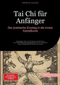 Tai Chi für Anfänger - Saage - Deutschland Bendis A. I.