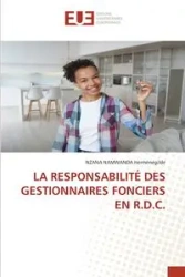 LA RESPONSABILITÉ DES GESTIONNAIRES FONCIERS EN R.D.C. - Herménégilde NZANA NAMWANDA