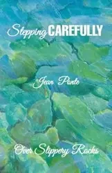 Stepping Carefully - Jean Ponte