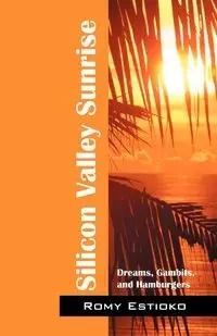 Silicon Valley Sunrise - Estioko Romy