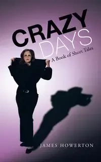 Crazy Days - James Howerton