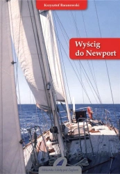 Wyścig do Newport - Krzysztof Baranowski