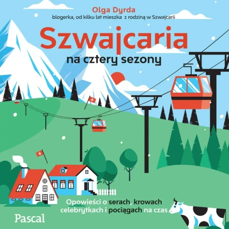 audiobook Szwajcaria na cztery sezony - Olga Dyrda