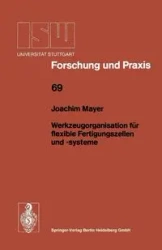 Werkzeugorganisation Fur Flexible Fertigungszellen Und -Systeme - Joachim Mayer