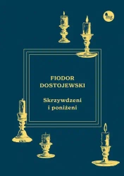 Skrzywdzeni i poniżeni - Fiodor Dostojewski
