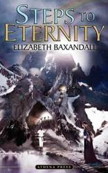 Steps to Eternity - Elizabeth Baxandall