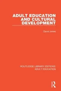 Adult Education and Cultural Development - David Jones