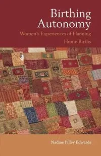 Birthing Autonomy - Nadine Edwards