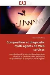 Composition et diagnostic multi-agents de Web services - EL FALOU-M