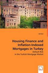 Housing Finance and Inflation-Indexed Mortgages in Turkey - Erol Isil