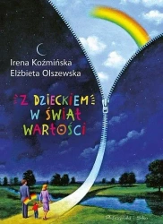Z dzieckiem w świat wartości - Irena Koźmińska, Elżbieta Olszewska