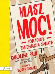 Masz moc! Poradnik zmieniania świata - Paul Caroline