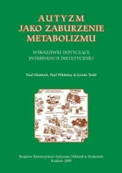 Autyzm jako zaburzenie metabolizmu - Paul Shattock, Paul Whiteley, Lynda Todd