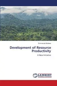 Development of Resource Productivity - Emmanuel Ahabwe