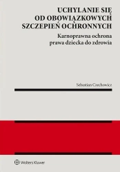 Uchylanie się od obowiązkowych szczepień... - Sebastian Czechowicz