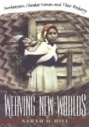 Weaving New Worlds - Sarah H. Hill