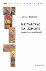 Jak walczyć na szpady? - Clment Schrepfer