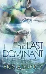 The Last Dominant - Adderly Eris