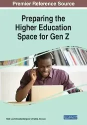 Preparing the Higher Education Space for Gen Z - Schnackenberg Heidi Lee