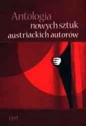 Antologia nowych sztuk austriackich autorów - Elisabeth V. Rathenbock, Hassler Silke, Robert Woelfl