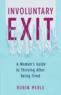 Involuntary Exit - Merle Robin