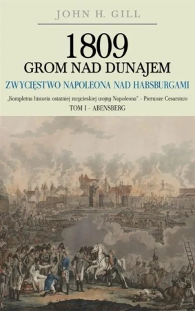 1809 Grom nad Dunajem T.1 - John H. Gill