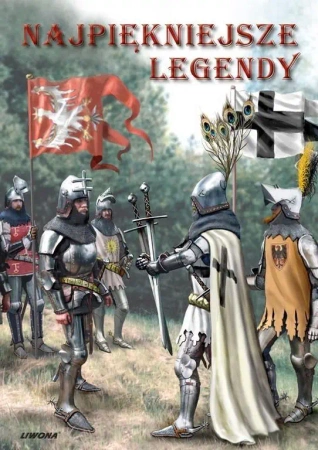 Najpiękniejsze legendy LIWONA - praca zbiorowa