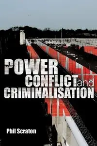Power, Conflict and Criminalisation - Phil Scraton