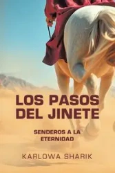 LOS PASOS DEL JINETE - Sharik Karlowa