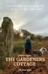 Letters from The Gardeners Cottage - Sourwine SL