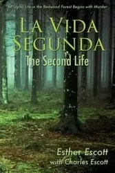 La Vida Segunda - Esther Escott