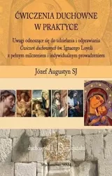 Ćwiczenia duchowne w praktyce - Józef Augustyn SJ