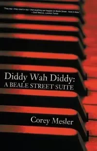 Diddy Wah Diddy - Corey Mesler