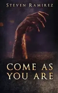 Come As You Are - Steven Ramirez